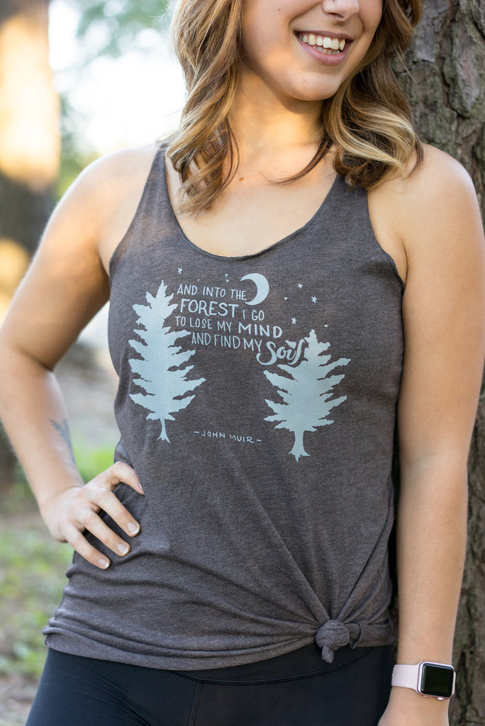 Into the Forest I go Racerback Tank - Inspired by Stephanie Rose